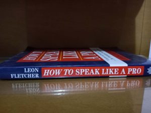 HOW TO SPEAK LIKE A PRO Leon Fletcher