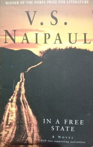 IN A FREE STATE - V. S. NAIPAUL