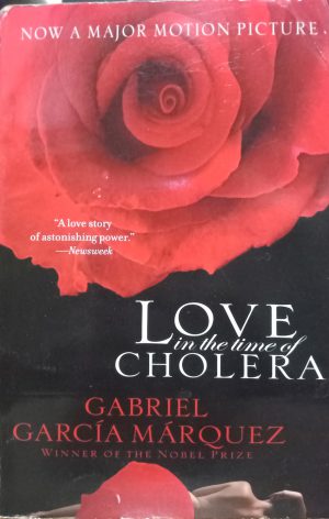 LOVE in the time of CHOLERA Gabriel García Márquez