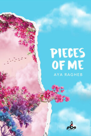 Pieces of me - aya ragheb